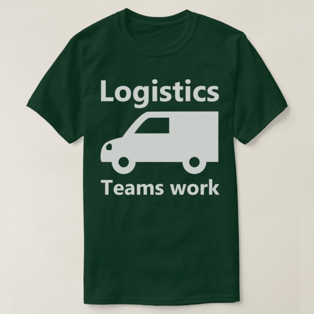 Logistics team work 3 T-Shirt (Design Front)