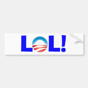 LOL at Obama - Laughing Out Loud at Obama Bumper Sticker