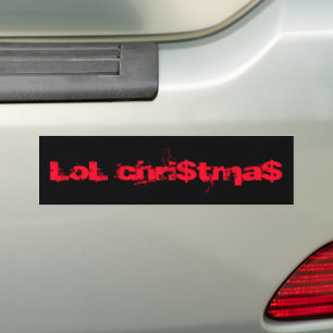 Lol, christmas bumper sticker