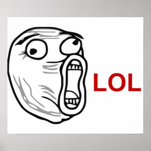 LOL Laugh Out Loud Rage Face Meme Poster