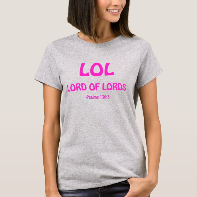 LOL Lord of Lords T-Shirt (Front)