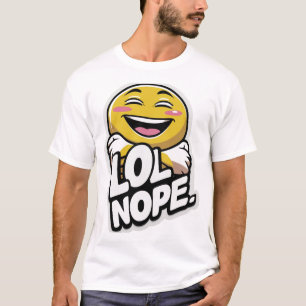 LOL Nope – Laughing Emoji Attitude Sticker T-Shirt
