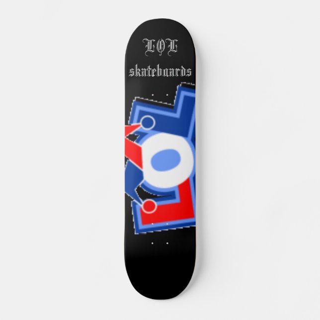 LOL skateboards (Front)
