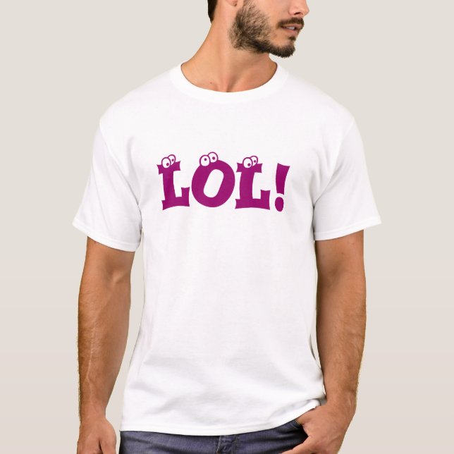 LOL! T-Shirt (Front)