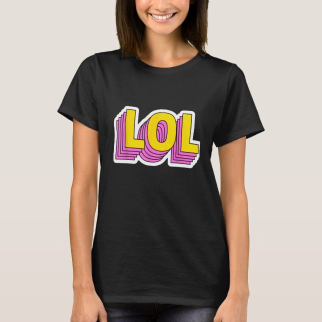 LOL Unisex T-Shirt (Front)