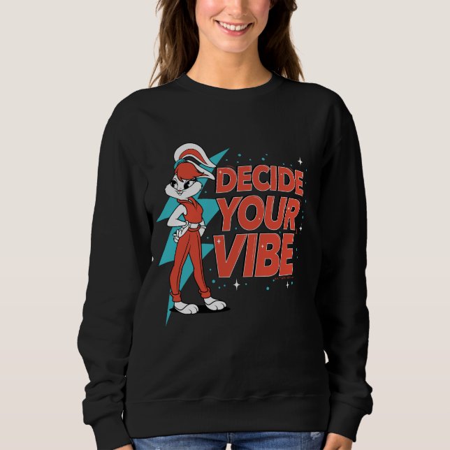 Lola Bunny Decide Your Vibe Sweatshirt (Front)