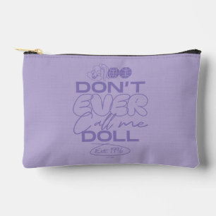Lola "Don't Ever Call Me Doll" Accessory Pouch