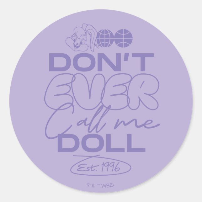Lola "Don't Ever Call Me Doll" Classic Round Sticker (Front)