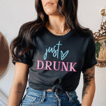 LOLA Drunk in Love Just Drunk Neon Bachelorette T-Shirt<br><div class="desc">This 'just drunk' bachelorette t shirt features neon inspired lettering in pink and blue. Pair this tee with the 'drunk in love' bride shirt for a cohesive bachelorette event. 💜  Colours are editable! Click 'edit design' to create your own colours.</div>