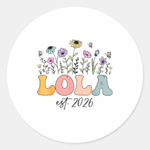Lola Est. 2026 Wildflower Promoted To Lola  Classic Round Sticker