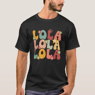Lola Grandma Groovy Lola Grandmother T-Shirt