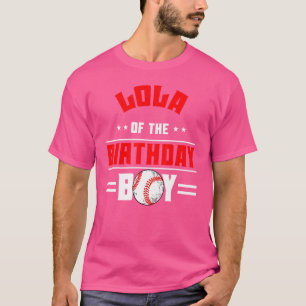 Lola Of The Birthday Boy Baseball Theme Family Bda T-Shirt