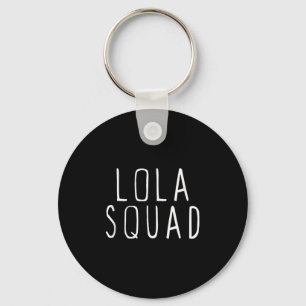 Lola Squad Cute Funny  Key Ring