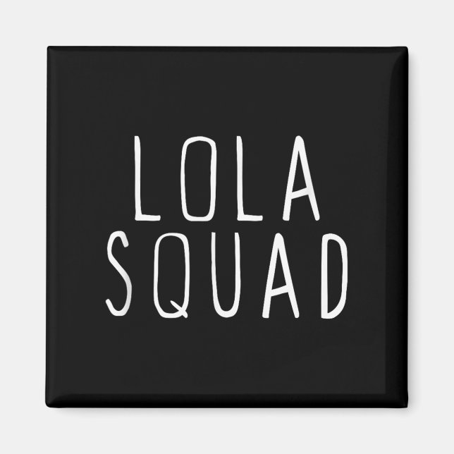 Lola Squad Cute Funny  Magnet (Front)