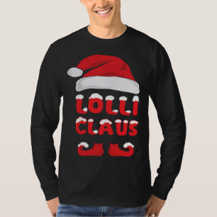 Lolli Claus Christmas Matching Pop Pops Grandpare T-Shirt