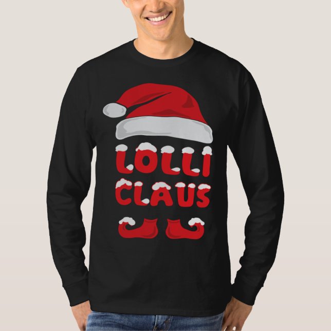 Lolli Claus Christmas  Matching Pop Pops Grandpare T-Shirt (Front)