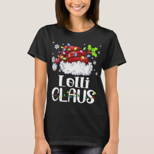 Lolli Claus Santa Hat Christmas Light Xmas Family T-Shirt