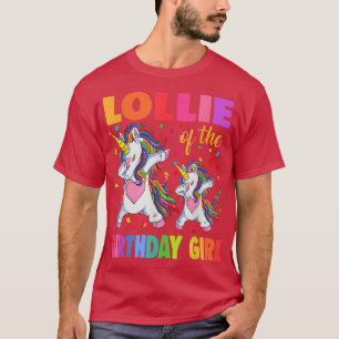Lollie Of The Birthday Girl Mother Gift Unicorn Bi T-Shirt