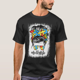Lolly Life Messy Bun Hair Bandanna Glasses Autism T-Shirt