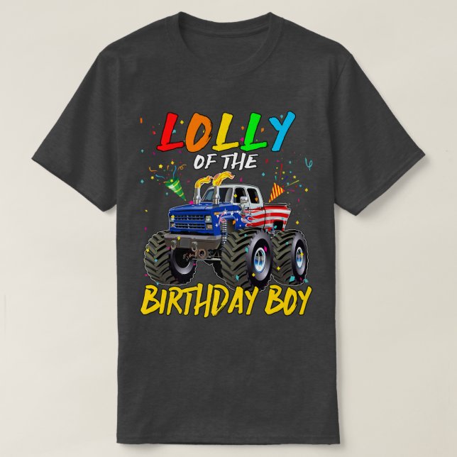 Lolly The Birthday Boy Monster Truck Birthday Part T-Shirt (Design Front)