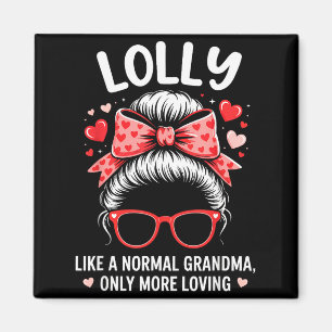 Lolly Valentine Quote For Loving Grandma With Cute Magnet
