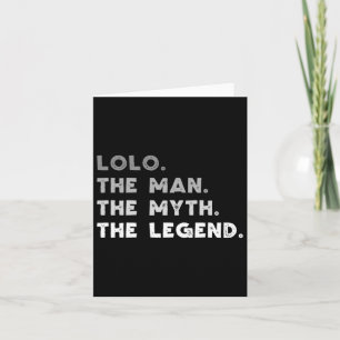 Lolo The Man The Myth The Legend Cool Lolo Card