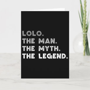 Lolo The Man The Myth The Legend Cool Lolo Card