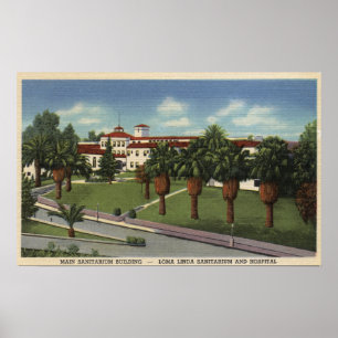 Loma Linda Sanitorium & Hospital View Poster