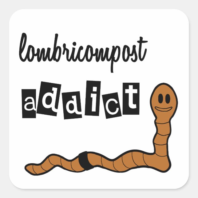 Lombricompost addict square sticker (Front)