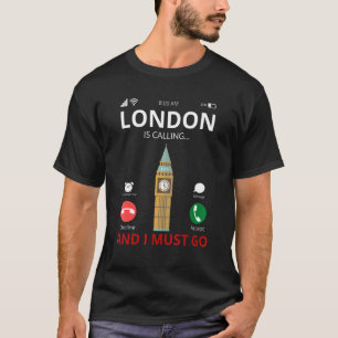 London Is Calling England Souvenir T-Shirt