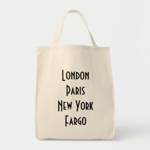 London Paris New York Fargo Tote Bag