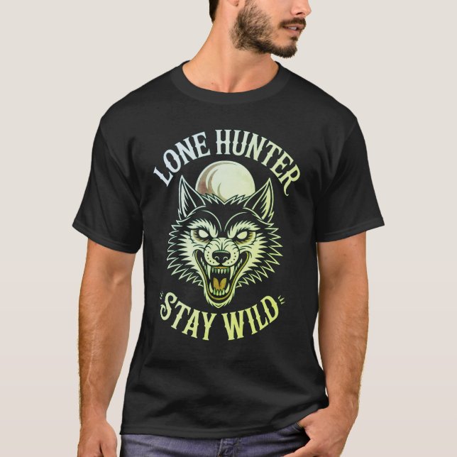 Lone Hunter Stay Wild - Traditional Old School Wol T-Shirt (Front)