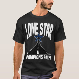 LONE STAR CHAMPIONS PATH - DALLAS FOOTBALL T-Shirt