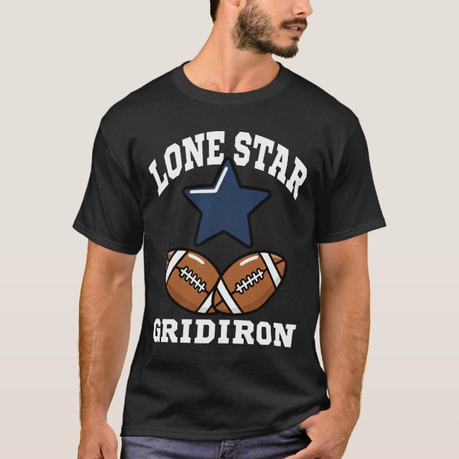 LONE STAR GRIDIRON - DALLAS FOOTBALL T-Shirt (Front)