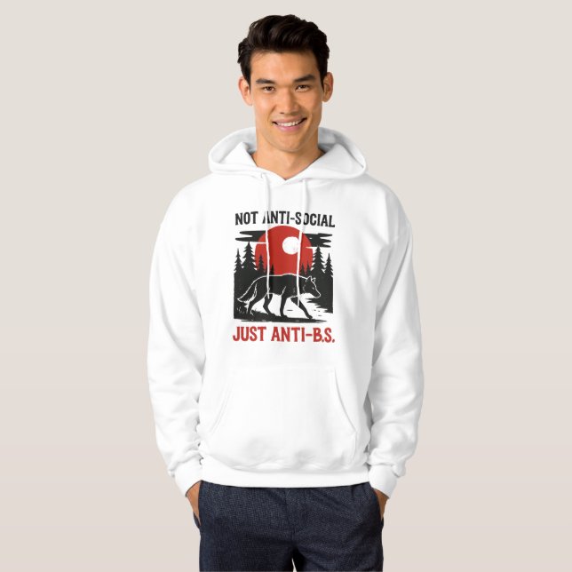 Lone Wolf Code – Not Anti-Social, Just Anti-B.S. Hoodie (Front Full)
