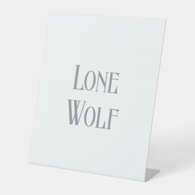 Lone Wolf Male Sigma Modern Minimalist Pedestal Sign (Front)