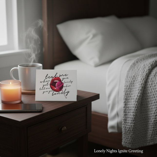 Lonely Nights Ignite Greeting Card (Lonely Nights Ignite Greeting Card)