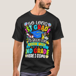 Long 1st grade been fun look out 2nd grade kids T-Shirt