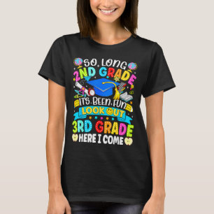 Long 2nd grade been fun look out 3rd grade kids T-Shirt