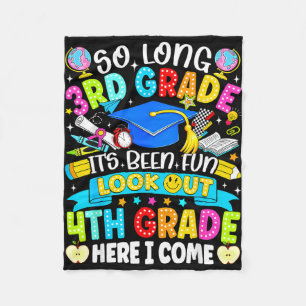 Long 3rd grade been fun look out 4th grade kids fleece blanket