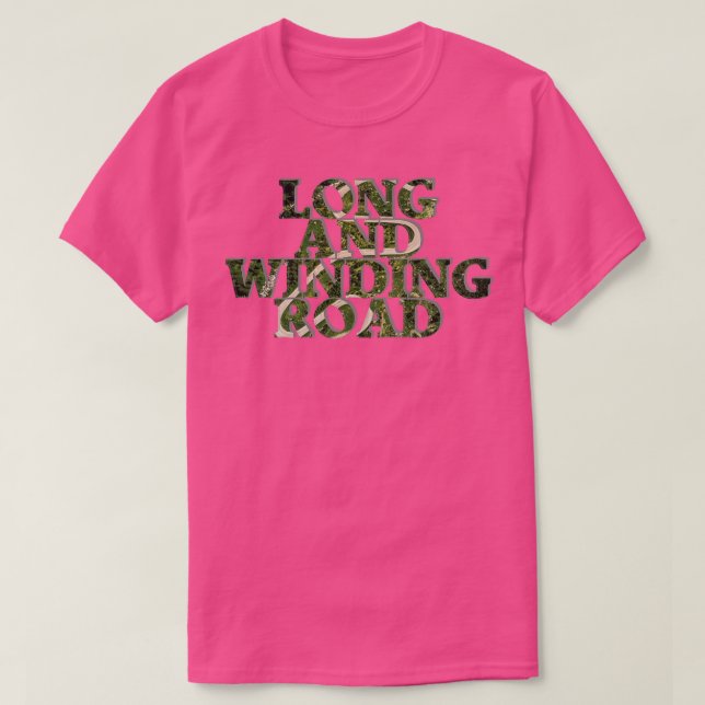LONG AND WINDING ROAD T-Shirt (Design Front)