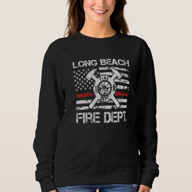 Long Beach California Fire Department Thin Red Lin Sweatshirt (Front)