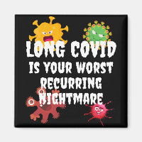 LONG COVID Is Your Worst Recurring Nightmare