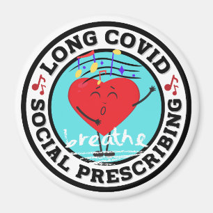 Long Covid - Social Prescribing (Singing) Magnet