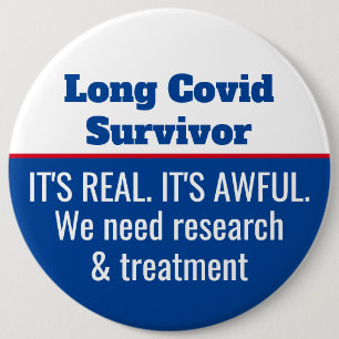 Long Covid Survivor Research Treatment Advocate 6 Cm Round Badge