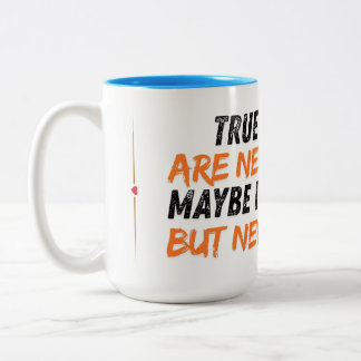 Long Distance Friendship True Friends Never Apart Two-Tone Coffee Mug