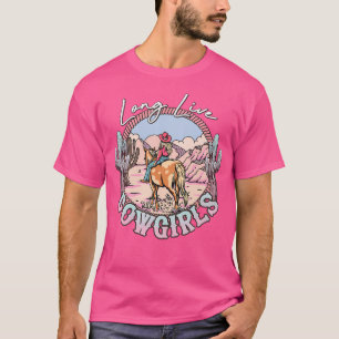 Long Funny Live Country Southern For Cowgirls Blac T-Shirt