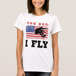Long Jump American Flag You Run I Fly T-Shirt