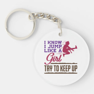 Long Jump I Know I Jump Like a Girl Try to Keep Up Key Ring
