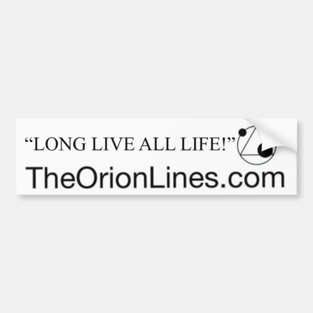 long live all life bumper white sticker (Front)